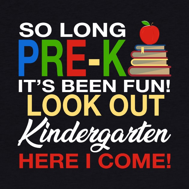 So Long Pre-K T-Shirt Kindergarten Here I Come Graduation by crosszcp2